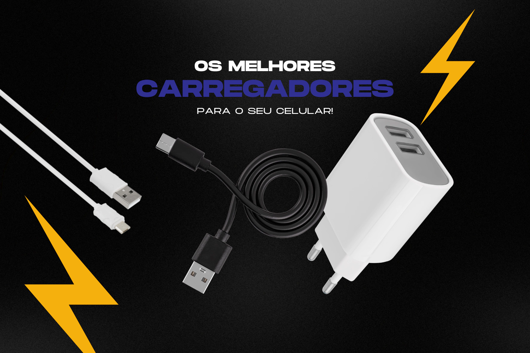Os melhores carregadores para o seu celular